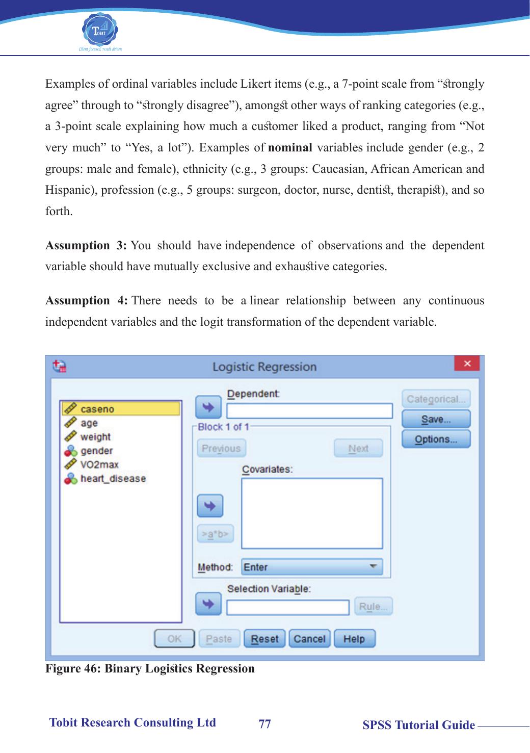 SPSS Binary Logistic Regression dialogue box showing variables including caseno, age, weight, gender, VO2max, and heart_disease, with Dependent, Covariates, and Method fields